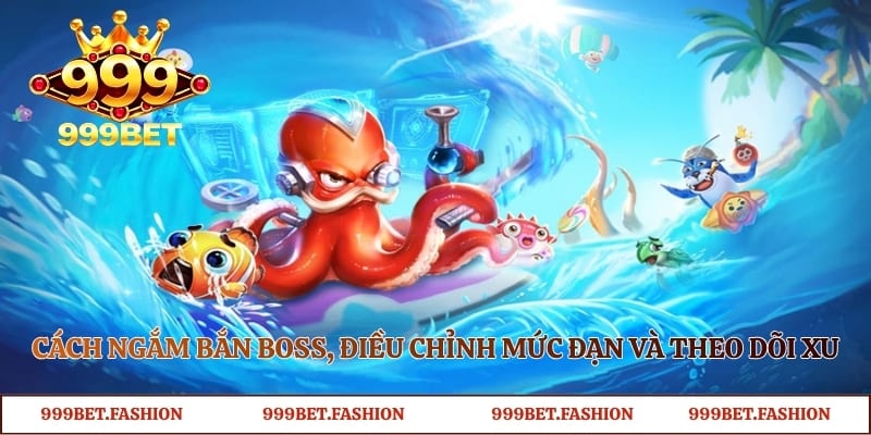 Cách ngắm bắn boss, điều chỉnh mức đạn và theo dõi xu 