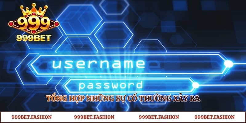 Tổng hợp những sự cố thường xảy ra trong quá trình truy cập